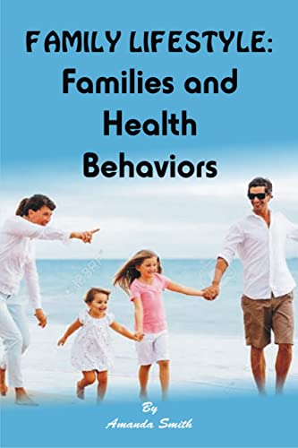 Family Lifestyle : Families and Health Behaviors - Epub + Converted Pdf